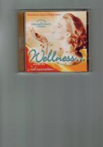 Wellness durch die Jahreszeiten - Melodien zum Entspannen