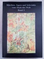 Märchen, Sagen und Schwänke vom Dach der Welt - Tibetisches Erzählgut in deutscher Fassung Band 3: Viehzüchter-Erzählungen sowie Erzählgut aus sKyid-gron und Ding-ri