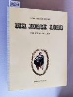 Der junge Lord. Komische Oper in zwei Akten von Ingeborg Bachmann nach einer Parabel aus . The Young Milord. Comic Opera in Two Acts by Ingeborg Bachmann from a fable in "The Sheik of Alexandria and his Slaves" by Wilhelm Hauff. Voice and Piano Reduction.