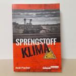 Andi Fischer: Sprengstoff Klima Andi Fischer: Sprengstoff Klima