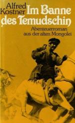 Alfred Kostner: Im Banne des Temudschin
