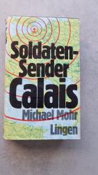 Michael Mohr: Soldatensender Calais