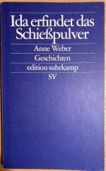 Anne Weber: Ida erfindet das Schießpulve