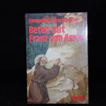 Beten mit Franz von Assisi