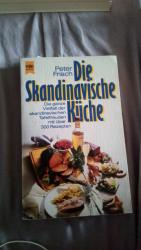 Peter Frisch: Die Skandinavische Küche