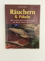 Räuchern und Pökeln - Die traditionelle Konservierung von Wurst, Fleisch & Fisch