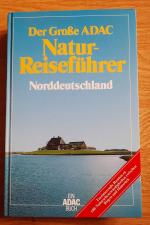 Der Grosse ADAC-Naturreiseführer Norddeu