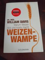 William Davis: Weizenwampe - Warum Weize