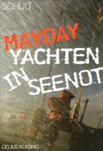 Joachim Schult: Mayday - Yachten in Seen