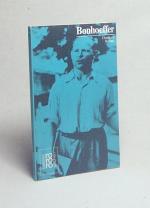 Eberhard Bethge: Dietrich Bonhoeffer / m Eberhard Bethge: Dietrich Bonhoeffer / m