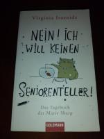 Nein! Ich will keinen Seniorenteller. Das Tagebuch der Marie Sharp