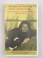 Ernesto Che Guevara - Mensch, Genosse, Freund...