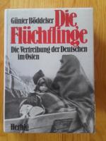 Die Flüchtlinge - Die Vertreibung der Deutschen im Osten