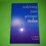 Wallace, Amy; Henkin, Bill: Anleitung zu