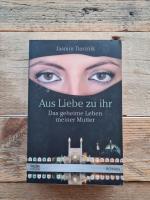 Aus Liebe zu ihr - Das geheime Leben meiner Mutter