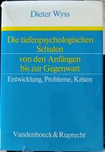 Die tiefenpsychologischen Schulen von den Anfängen bis zur Gegenwart / Die tiefenpsychologischen Schulen von den Anfängen bis zur Gegenwart: ... - Krisen / Entwicklung - Probleme - Krisen