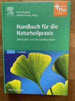 Handbuch für die Naturheilpraxis - Methoden und Therapiekonzepte - mit Zugang zum Elsevier-Portal