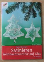 Martha Steinmeyer: Satinieren - Weihnach