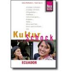 Reise Know-How KulturSchock Ecuador - Alltagskultur, Traditionen, Verhaltensregeln, ...