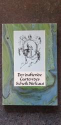 Der duftende Garten des Scheik Nefzani