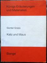 Günter Grass : Katz und Maus Königs Erläuterungen