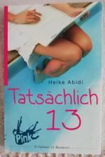 Heike Abidi: Tatsächlich 13 - Heike Abid Heike Abidi: Tatsächlich 13 - Heike Abid