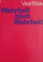 Vasil Bilak: Wahrheit blieb Wahrheit