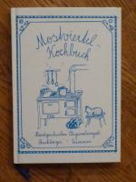 Mostviertel-Kochbuch. Handgeschriebene Originalrezepte.