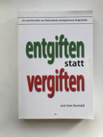 entgiften statt vergiften