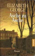 Elizabeth George: Asche zu Asche - Ein I Elizabeth George: Asche zu Asche - Ein I