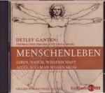 Menschenleben // Leben, Natur, Wissenschaft - Alles was man wissen muss // 2 CDs gelesen von Matthias Ponnier