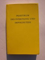 Praktikum des Infektions- und Impfschutzes