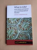 What is Life?: With Mind and Matter and Autobiographical Sketches