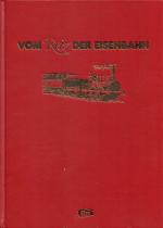 VOM REIZ DER EISENBAHN