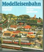 Modelleisenbahn. Von der Planung bis zum Spielbetrieb.