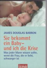 Barron, James Douglas: Sie bekommt ein B Barron, James Douglas: Sie bekommt ein B