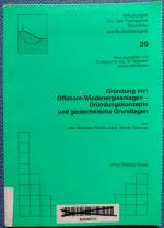 Gründung von Offshore-Windenergieanlagen - Gründungskonzepte und geotechnische Grundlagen