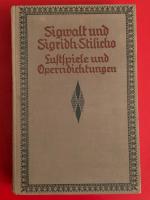 Gesammelte Werke, Erste Serie, Band 6: Sigwalt und Sigirdh / Stilicho - Historische Erzählungen: Lustspiele und Operndichtungen (um 1910)