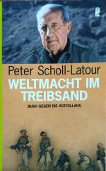 Peter Scholl-Latour: Weltmacht im Treibs Peter Scholl-Latour: Weltmacht im Treibs
