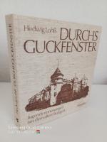 Durchs Guckfenster ~ Jugenderinnerungen aus dem alten Stuttgart