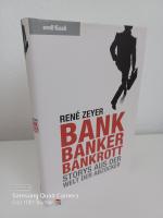 Bank, Banker, Bankrott ~ Storys aus der Welt der Abzocker