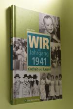 Horst Wisser: Wir vom Jahrgang 1941 : Ki Horst Wisser: Wir vom Jahrgang 1941 : Ki