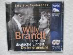 Willy Brandt und die deutsche Einheit. Die Innenansicht