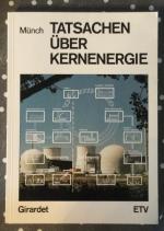 Münch: Tatsachen über Kernenergie