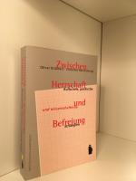 Zwischen Herrschaft und Befreiung - Politische, kulturelle und wissenschaftliche Strategien. Festschrift zum 60. Geburtstag von Heinz Steinert