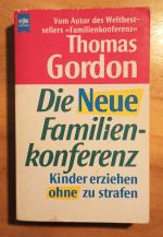 Thomas Gordon: Die Neue Familienkonferen