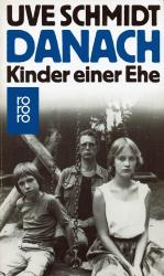 Danach - Kinder einer Ehe (rororo 5513)