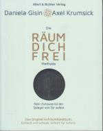 Die RÄUM DICH FREI Methode - Das Original Aufräumhand(lungs)buch. Einfach und schnell. Schritt für Schritt