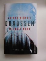 Klüpfel, Volker; Kobr, Michael: Draussen Klüpfel, Volker; Kobr, Michael: Draussen