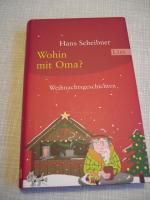 Wohin mit Oma? - Weihnachtsgeschichten